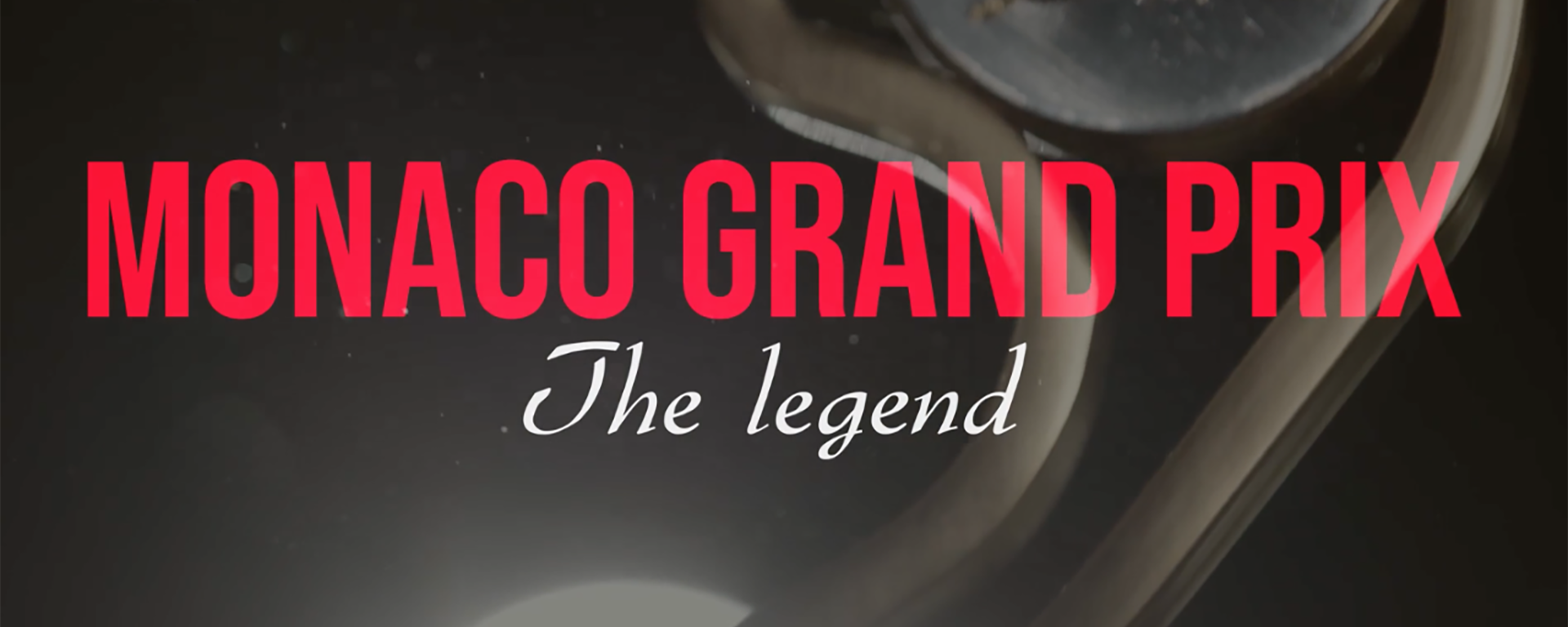 Monaco Grand Prix - The Legend